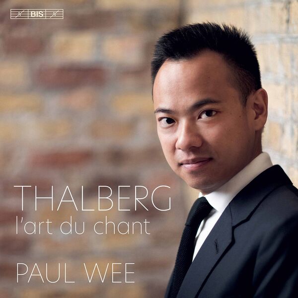 Paul Wee|Thalberg: L'art du chant Paul Wee|Thalberg: L'art du chant