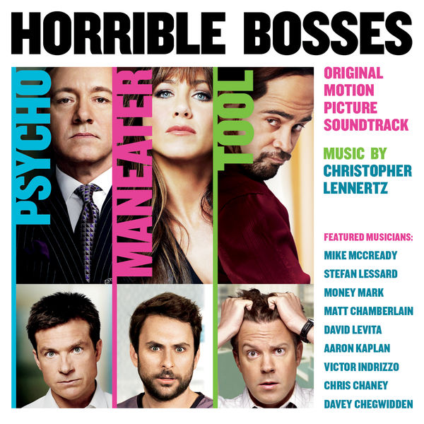 Christopher Lennertz - Horrible Bosses (Original Motion Picture Soundtrack) Christopher Lennertz - Horrible Bosses (Original Motion Picture Soundtrack)