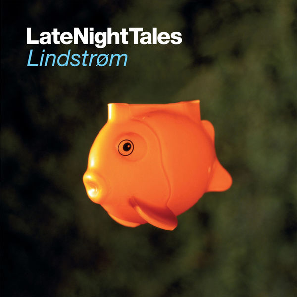 Lindstrøm|Late Night Tales: Lindstrøm