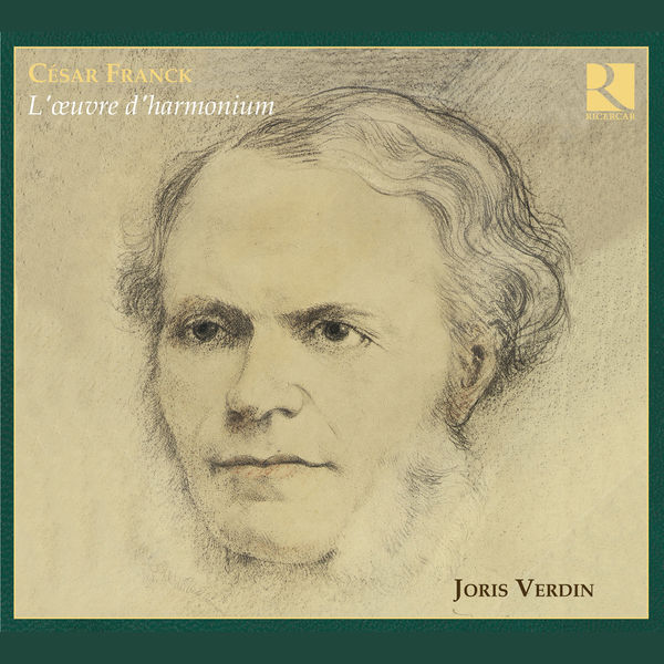 Joris Verdin|Franck: L'œuvre d'harmonium Joris Verdin|Franck: L'œuvre d'harmonium