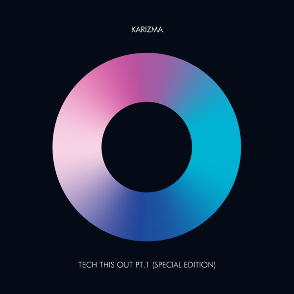 Karizma|Tech This Out, Pt. 1 (Special Edition) Karizma|Tech This Out, Pt. 1 (Special Edition)