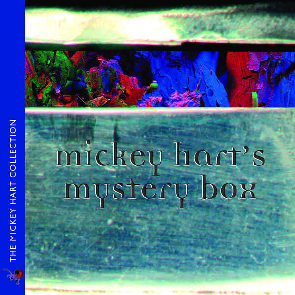 Mickey Hart|Mickey Hart's Mystery Box Mickey Hart|Mickey Hart's Mystery Box