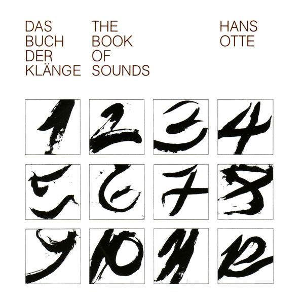 Hans Otte|Otte: Das Buch der Klänge (The Book of Sounds) Hans Otte|Otte: Das Buch der Klänge (The Book of Sounds)