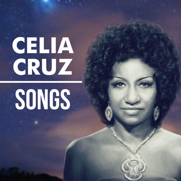 Celia Cruz Y La Sonora Matancera - Songs Celia Cruz Y La Sonora Matancera - Songs