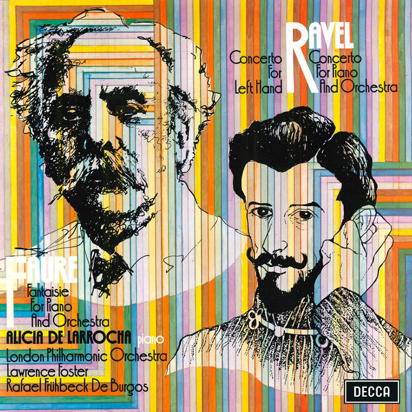 Alicia de Larrocha|Ravel: Piano Concertos / Fauré: Fantasie Alicia de Larrocha|Ravel: Piano Concertos / Fauré: Fantasie