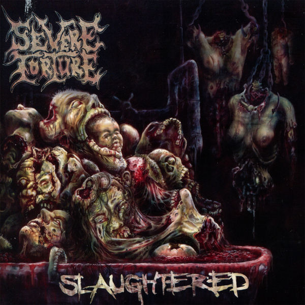 Severe Torture|Slaughtered