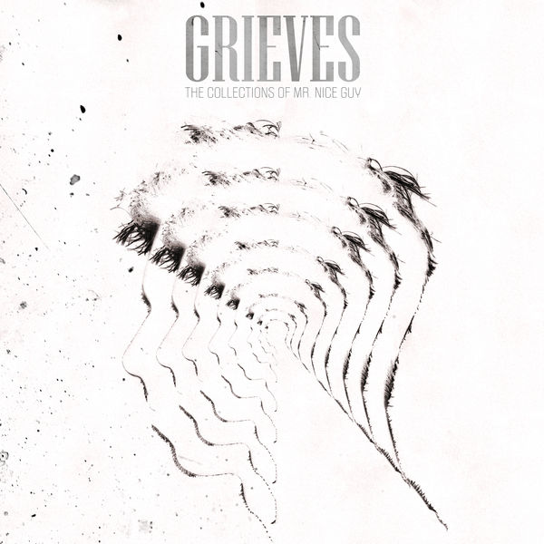 Grieves - The Collections of Mr. Nice Guy Grieves - The Collections of Mr. Nice Guy