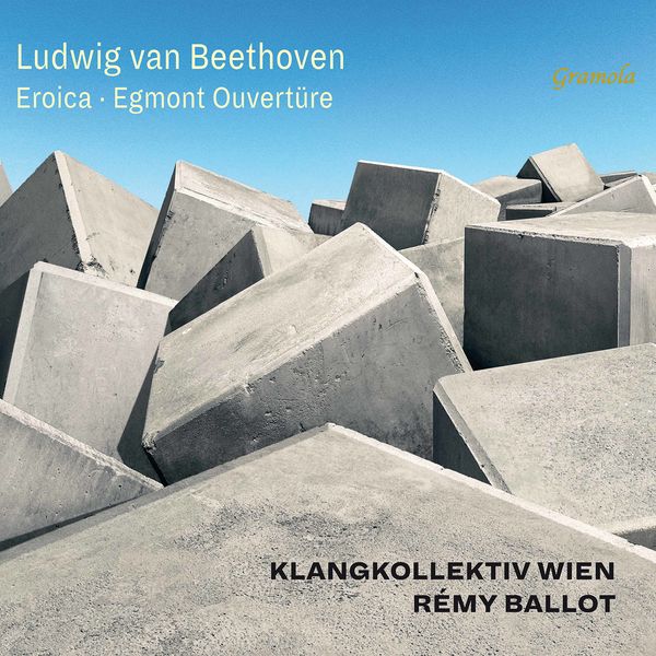 Klangkollektiv Wien - Beethoven: Symphony No. 3 in E-Flat Major, Op. 55 "Eroica" & Egmont Overture, Op. 84 (Live) Klangkollektiv Wien - Beethoven: Symphony No. 3 in E-Flat Major, Op. 55 "Eroica" & Egmont Overture, Op. 84 (Live)