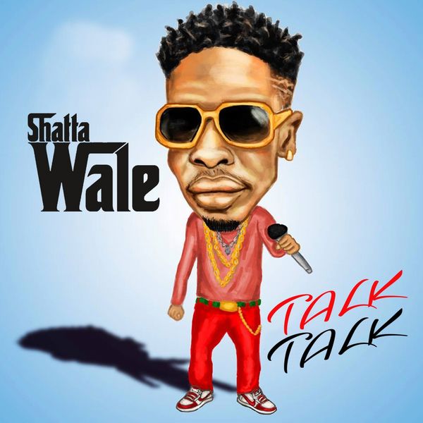 Album Talk Talk Shatta Wale Qobuz Download And Streaming In High Quality talk talk