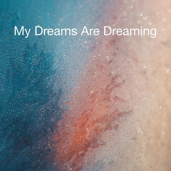 Kristoffer Wallin - My Dreams Are Dreaming Kristoffer Wallin - My Dreams Are Dreaming