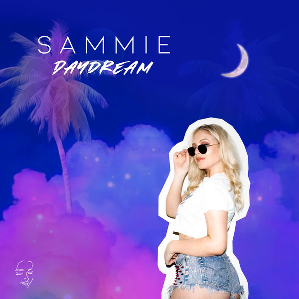 Sammie - Daydream Sammie - Daydream