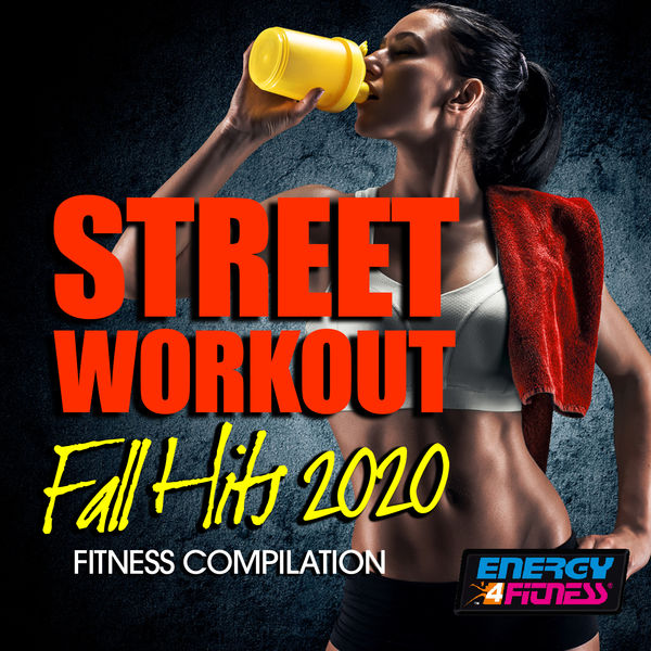 Various Artists - Street Workout Fall Hits 2020 Fitness Compilation Various Artists - Street Workout Fall Hits 2020 Fitness Compilation