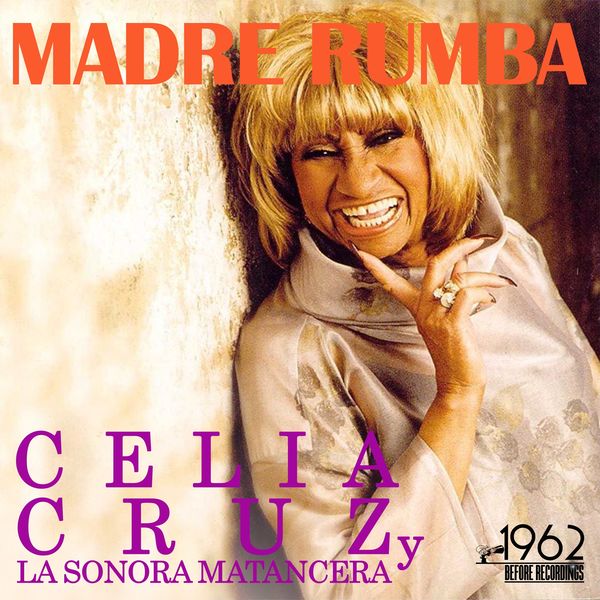 Celia Cruz - Madre Rumba Celia Cruz - Madre Rumba