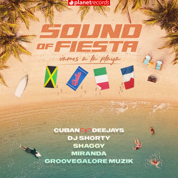 Cuban Deejay$|Sound Of Fiesta (Vamos A La Playa)  ([feat. Shaggy])