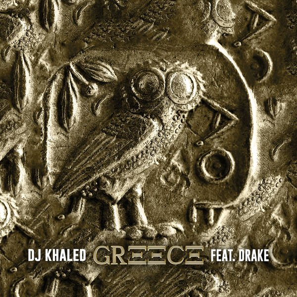 DJ Khaled - GREECE DJ Khaled - GREECE