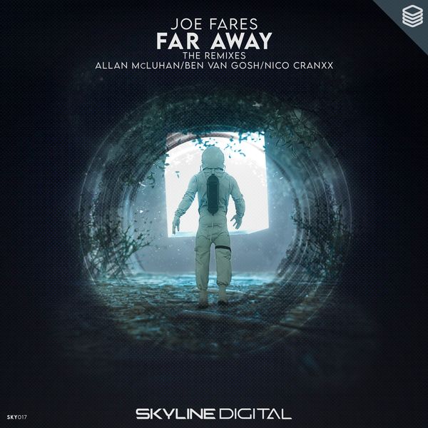 Joe Fares|Far Away (The Remixes) Joe Fares|Far Away (The Remixes)