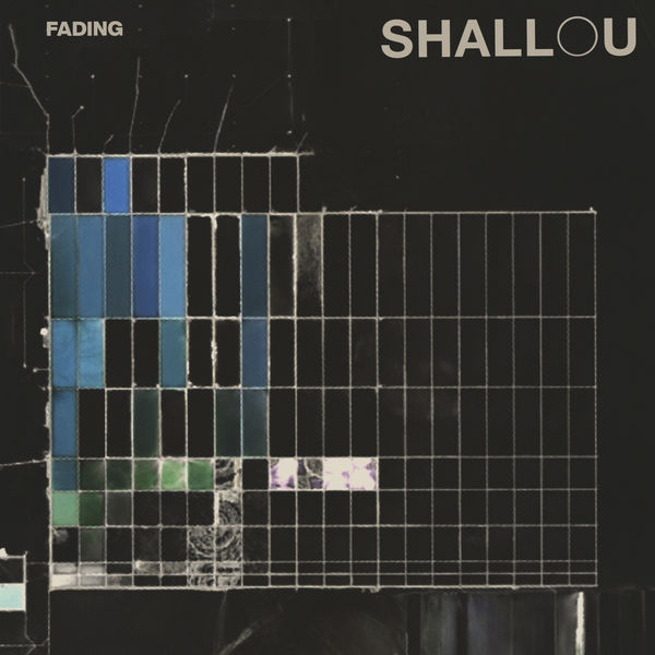 Shallou - Fading Shallou - Fading