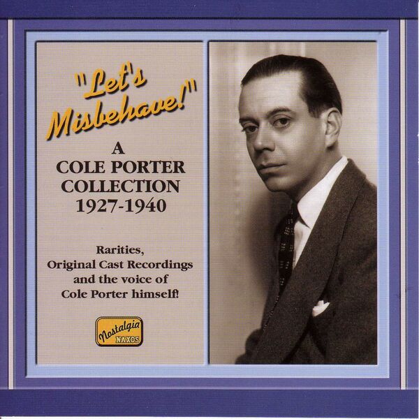 Cole Porter|Porter, Cole: Let's Misbehave! (1927-1940) Cole Porter|Porter, Cole: Let's Misbehave! (1927-1940)