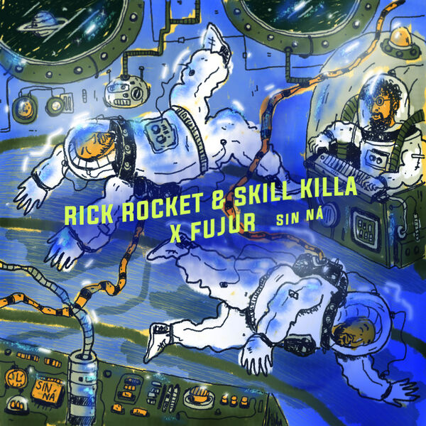 RickRocket, Fujur & Skill Killa - Sin Na RickRocket, Fujur & Skill Killa - Sin Na