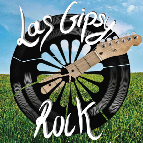 Las Gipsy Rock - Las Gipsy Rock Las Gipsy Rock - Las Gipsy Rock