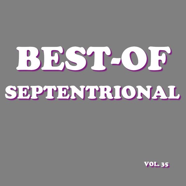 Septentrional|Best-of septentrional (Vol. 35)