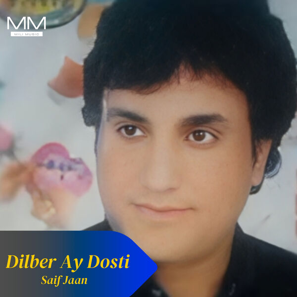 Saif Jaan|Dilber Ay Dosti