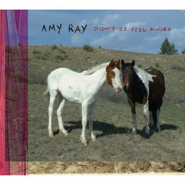 Amy Ray|Didn't It Feel Kinder Amy Ray|Didn't It Feel Kinder