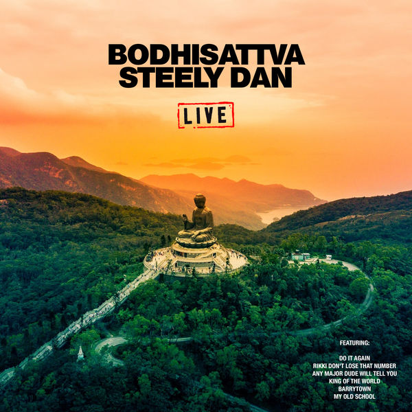 Bodhisattva (Live), スティーリー・ダン - Qobuz