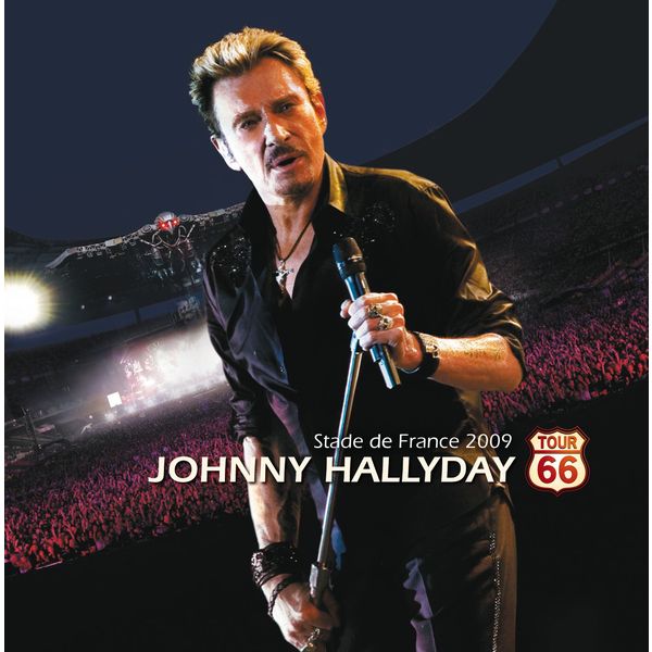 Johnny Hallyday|Tour 66  (Live au Stade de France 2009)