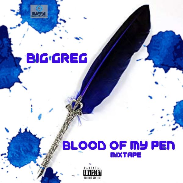 Big Greg - Blood of My Pen Big Greg - Blood of My Pen