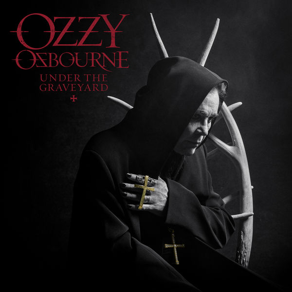 Ozzy Osbourne|Under the Graveyard Ozzy Osbourne|Under the Graveyard
