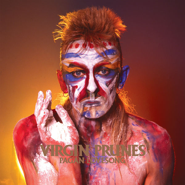 Virgin Prunes|Pagan Lovesong (40th Anniversary Edition) (2022 Digital Remaster) Virgin Prunes|Pagan Lovesong (40th Anniversary Edition) (2022 Digital Remaster)