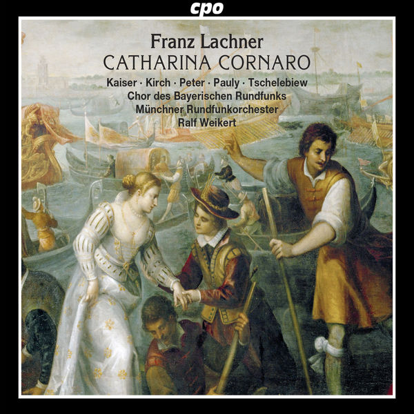 Ralf Weikert - Lachner : Catharina Cornaro (Live) Ralf Weikert - Lachner : Catharina Cornaro (Live)