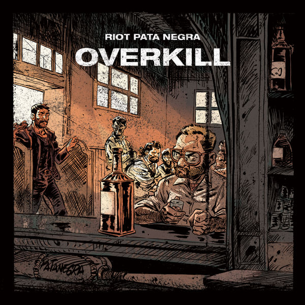 Riot Pata Negra - Overkill Riot Pata Negra - Overkill