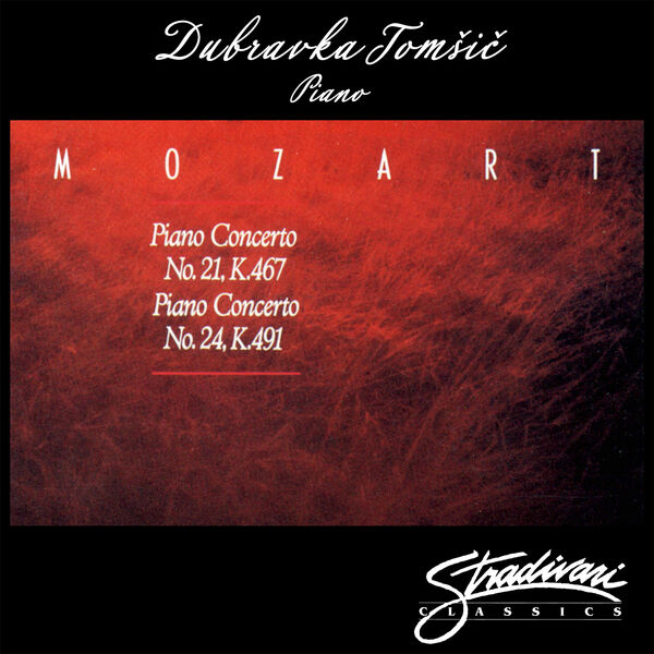 Dubravka Tomsic - Piano Concerto 21, K 467, Piano Concerto No 24, K 491 Dubravka Tomsic - Piano Concerto 21, K 467, Piano Concerto No 24, K 491