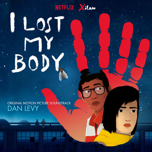 Dan Levy|I Lost My Body (Original Motion Picture Soundtrack) Dan Levy|I Lost My Body (Original Motion Picture Soundtrack)