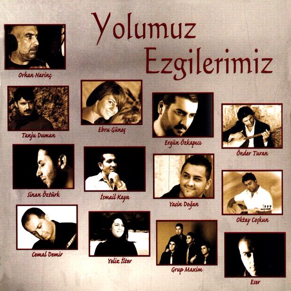 Çeşitli Sanatçılar - Yolumuz Ezgilerimiz, Vol. 1 Çeşitli Sanatçılar - Yolumuz Ezgilerimiz, Vol. 1