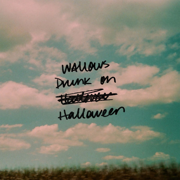 Wallows|Drunk on Halloween Wallows|Drunk on Halloween