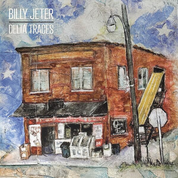 Billy Jeter|Delta Traces Billy Jeter|Delta Traces