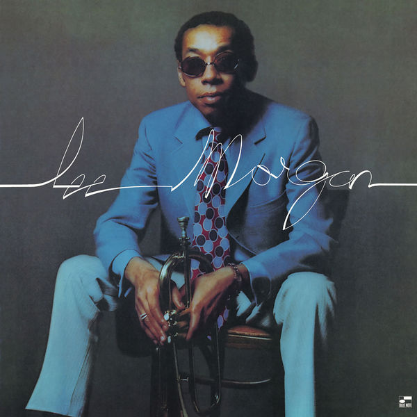Lee Morgan|Lee Morgan Lee Morgan|Lee Morgan