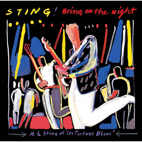 スティング|Bring On The Night (Live)