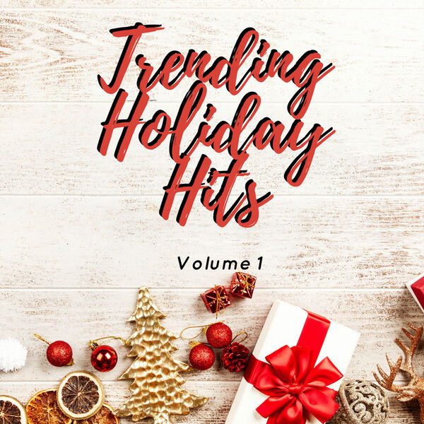 Various Artists|Trending Holiday Hits Volume 1 Various Artists|Trending Holiday Hits Volume 1