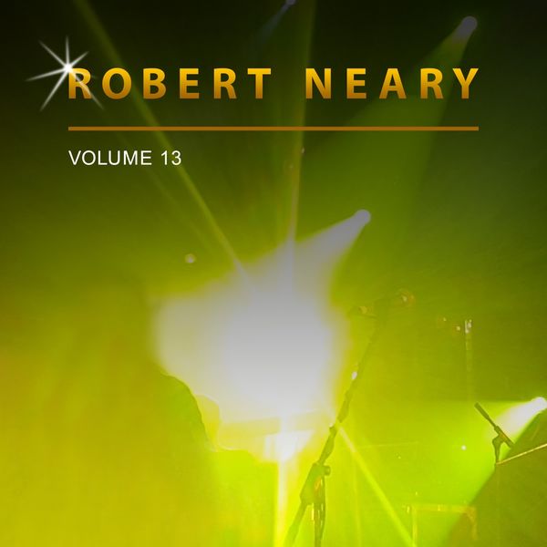 Robert Neary - Robert Neary, Vol. 13 Robert Neary - Robert Neary, Vol. 13