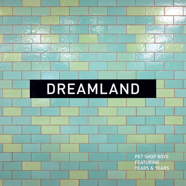 Pet Shop Boys|Dreamland Pet Shop Boys|Dreamland