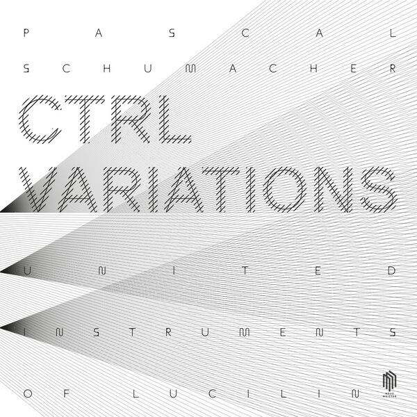 Pascal Schumacher|CTRL Variations