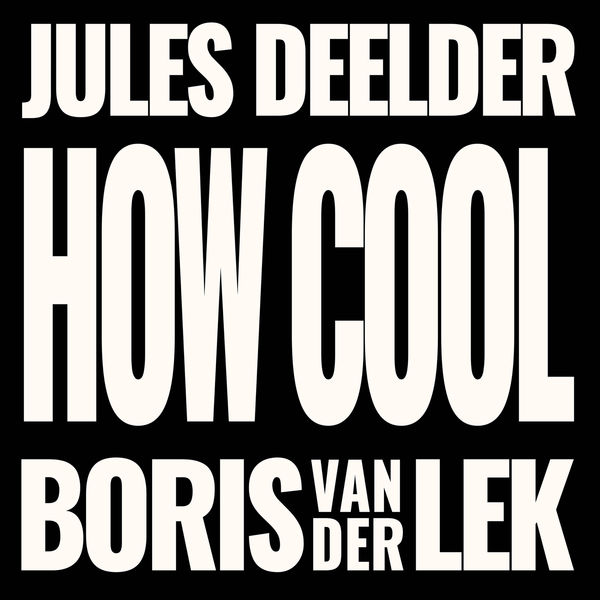 Boris van der Lek|How Cool