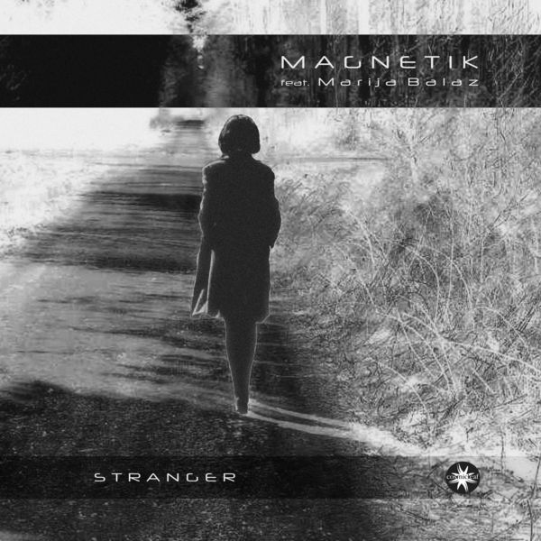 Magnetik - Stranger Magnetik - Stranger