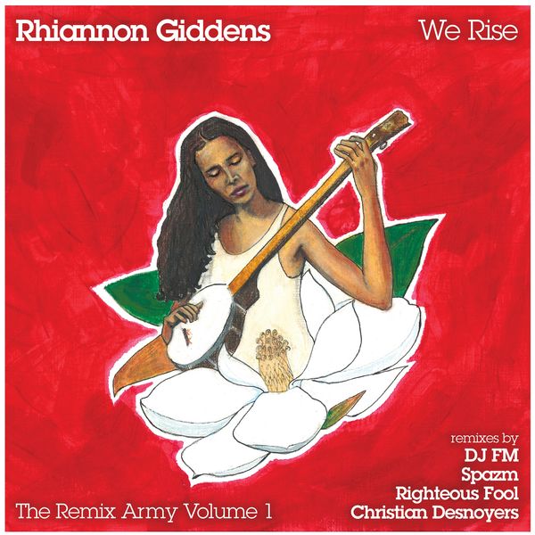 Rhiannon Giddens|We Rise Rhiannon Giddens|We Rise