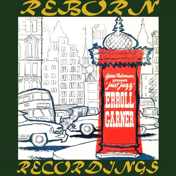 Erroll Garner - Gene Norman presents Just Jazz (HD Remastered) Erroll Garner - Gene Norman presents Just Jazz (HD Remastered)