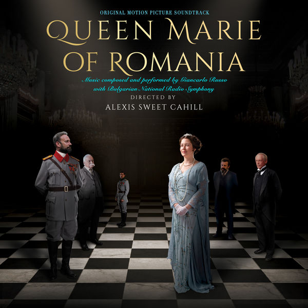 Giancarlo Russo - Queen Marie of Romania (Original Motion Picture Soundtrack) Giancarlo Russo - Queen Marie of Romania (Original Motion Picture Soundtrack)